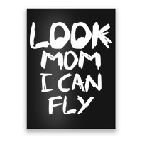 Look Mom I Can Fly Poster