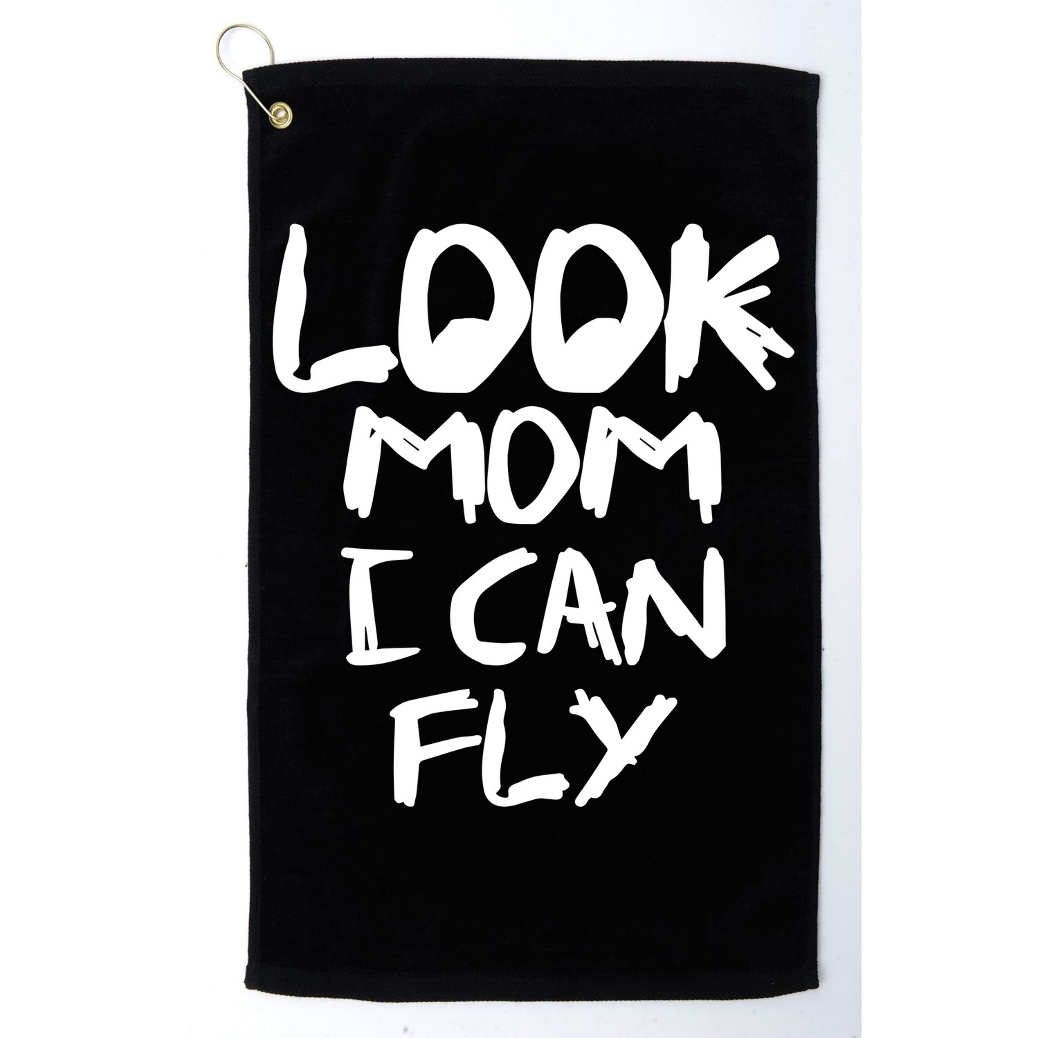 Look Mom I Can Fly Golf Towel