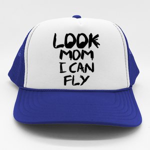 Look Mom I Can Fly Trucker Hat