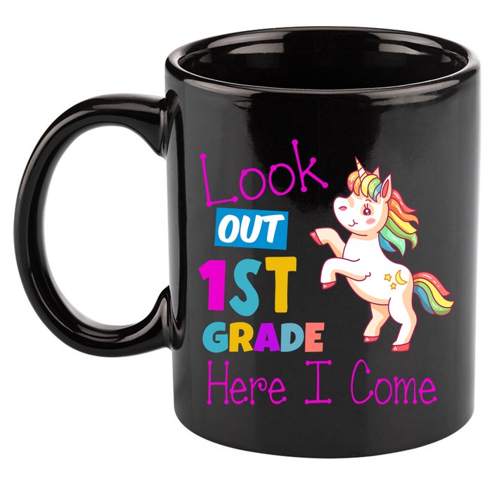 Look Out 1st Grade Here I Come 11oz C Handle Ceramic Mug