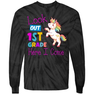 Look Out 1st Grade Here I Come Tie-Dye Long Sleeve Shirt