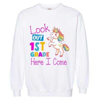 Look Out 1st Grade Here I Come Garment-Dyed Sweatshirt
