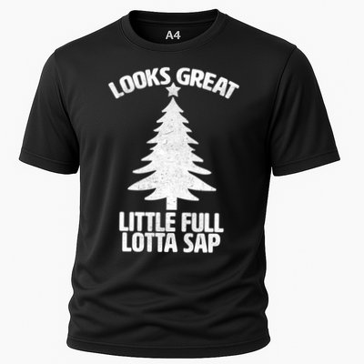 Looks Great Little Full Lotta Sap Funny Christmas Performance Shirt