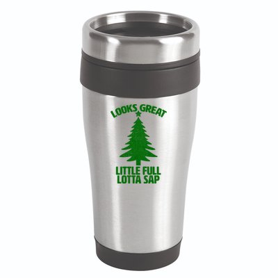 Looks Great Little Full Lotta Sap Funny Christmas 16oz Travel Tumbler