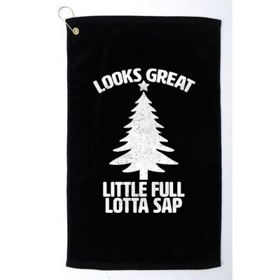 Looks Great Little Full Lotta Sap Funny Christmas Platinum Collection Golf Towel