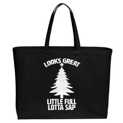 Looks Great Little Full Lotta Sap Funny Christmas Cotton Canvas Jumbo Tote