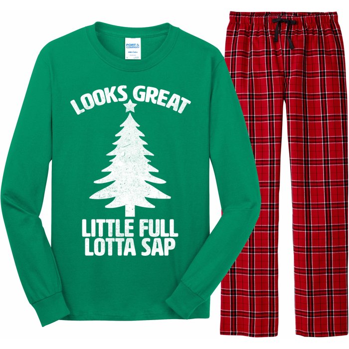 Looks Great Little Full Lotta Sap Funny Christmas Long Sleeve Pajama Set