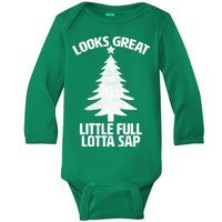 Looks Great Little Full Lotta Sap Funny Christmas Baby Long Sleeve Bodysuit