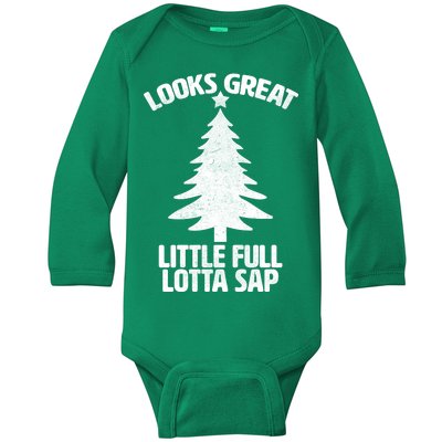 Looks Great Little Full Lotta Sap Funny Christmas Baby Long Sleeve Bodysuit