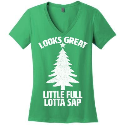 Looks Great Little Full Lotta Sap Funny Christmas Women's V-Neck T-Shirt