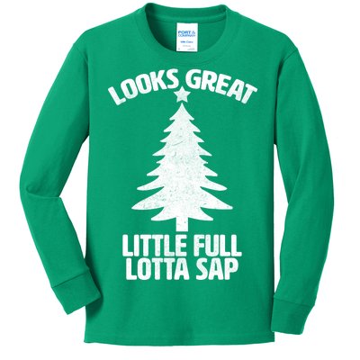 Looks Great Little Full Lotta Sap Funny Christmas Kids Long Sleeve Shirt