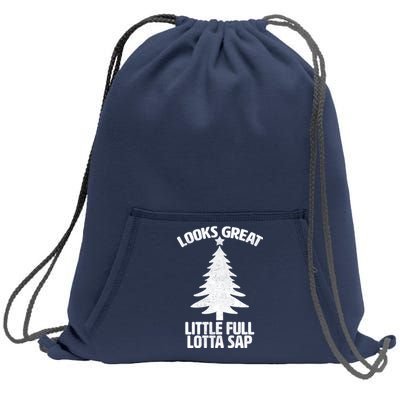 Looks Great Little Full Lotta Sap Funny Christmas Sweatshirt Cinch Pack Bag