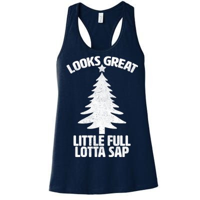 Looks Great Little Full Lotta Sap Funny Christmas Women's Racerback Tank