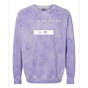 List Of Priorities In 2025 Me Colorblast Crewneck Sweatshirt