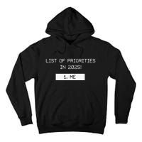List Of Priorities In 2025 Me Tall Hoodie