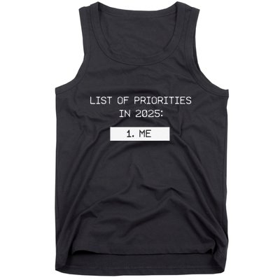 List Of Priorities In 2025 Me Tank Top