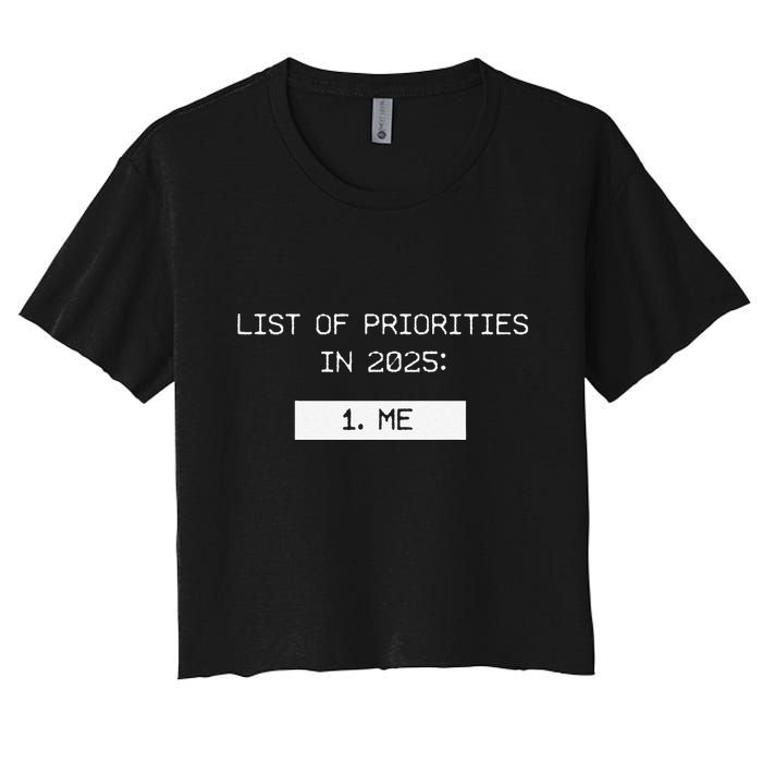 List Of Priorities In 2025 Me Women's Crop Top Tee