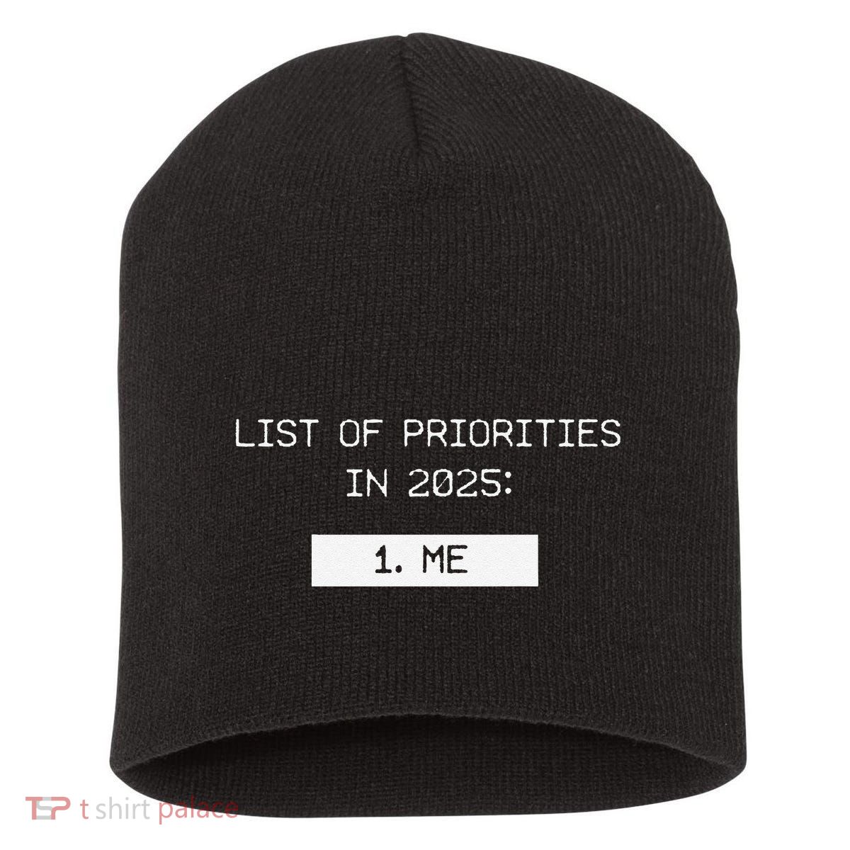 List Of Priorities In 2025 Me Short Acrylic Beanie