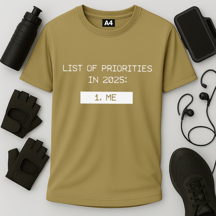 List Of Priorities In 2025 Me Performance Shirt