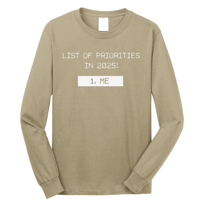 List Of Priorities In 2025 Me Long Sleeve Shirt