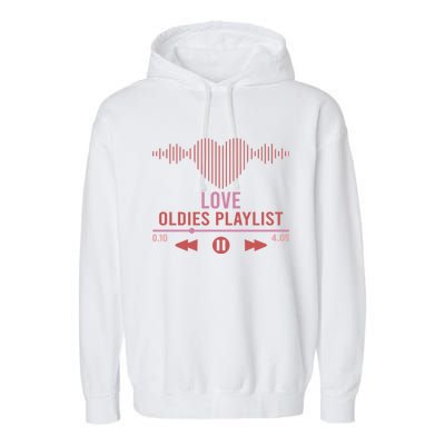 Love Oldies Playlist Heart Music Garment-Dyed Fleece Hoodie