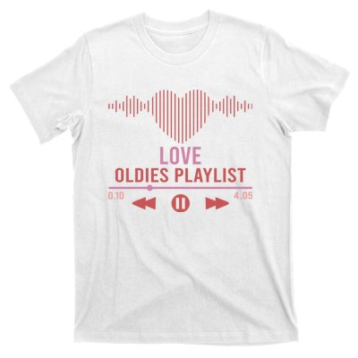 Love Oldies Playlist Heart Music T-Shirt