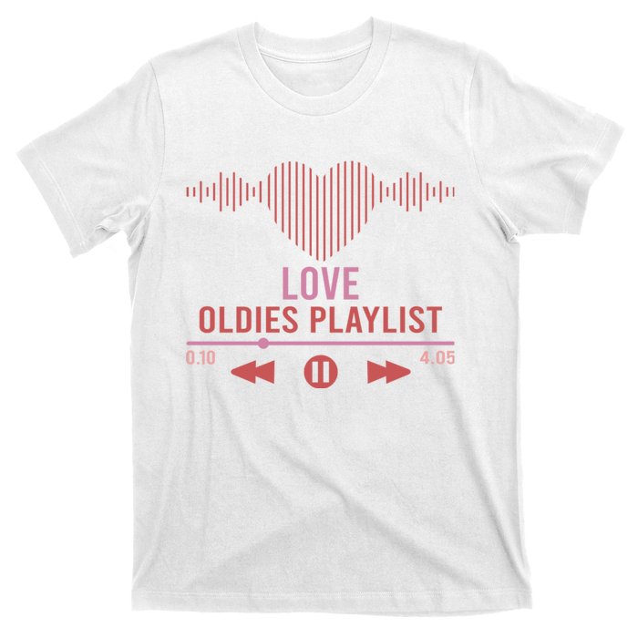 Love Oldies Playlist Heart Music T-Shirt