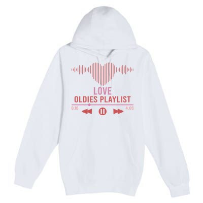 Love Oldies Playlist Heart Music Premium Pullover Hoodie