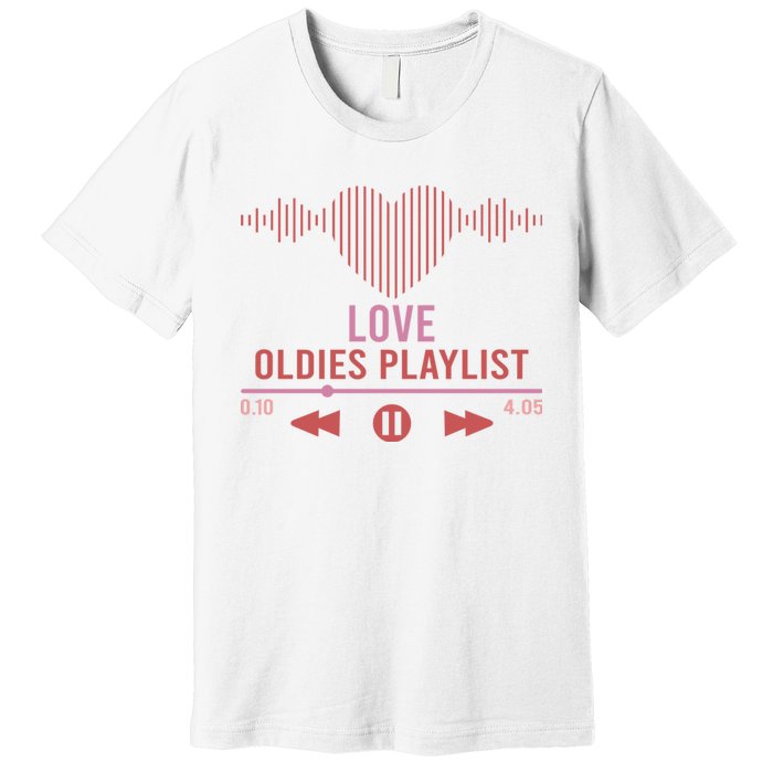 Love Oldies Playlist Heart Music Premium T-Shirt