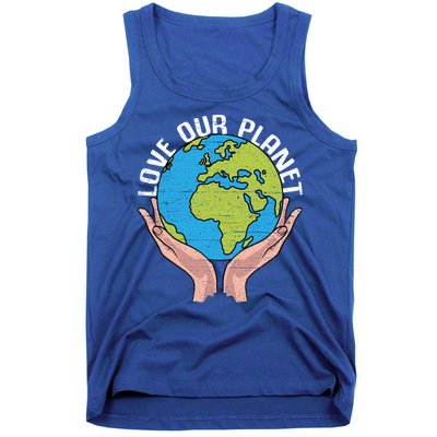 Love Our Planet Recycle Save The Environt Earth Day Gift Tank Top