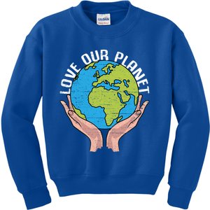 Love Our Planet Recycle Save The Environt Earth Day Gift Kids Sweatshirt