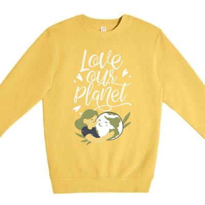 Love Our Planet Earth Day Conservation Nature Save Cute Gift Premium Crewneck Sweatshirt