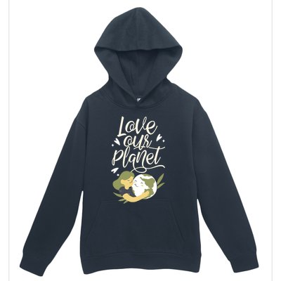 Love Our Planet Earth Day Conservation Nature Save Cute Gift Urban Pullover Hoodie