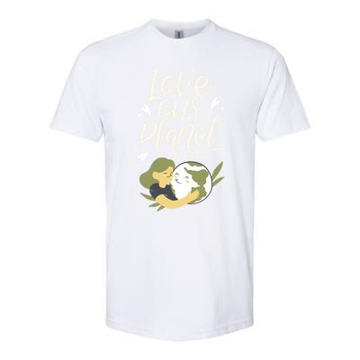 Love Our Planet Earth Day Conservation Nature Save Cute Gift Softstyle CVC T-Shirt