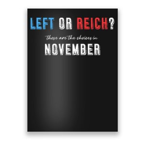 Left Or Reich There’Re The Choice In November Poster