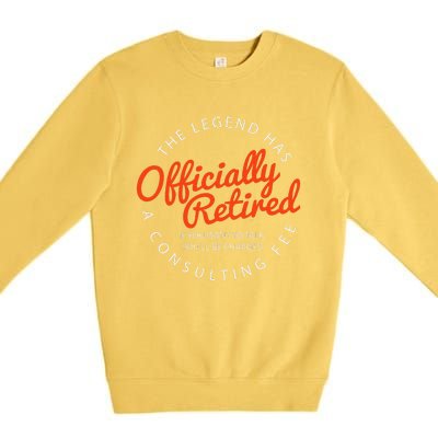 Legend Officially Retired 's Funny Retirement Premium Crewneck Sweatshirt