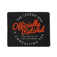 Legend Officially Retired 's Funny Retirement Mousepad