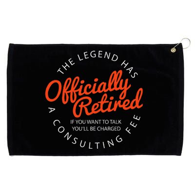 Legend Officially Retired 's Funny Retirement Grommeted Golf Towel