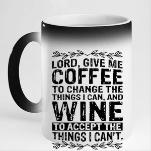 Lord Give Me Coffee And Wine 11oz Black Color Changing Mug