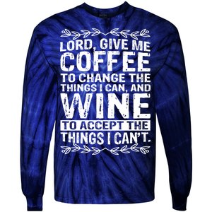 Lord Give Me Coffee And Wine Tie-Dye Long Sleeve Shirt