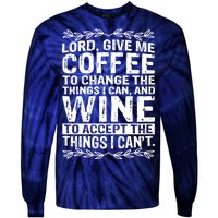 Lord Give Me Coffee And Wine Tie-Dye Long Sleeve Shirt