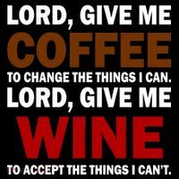 Lord Give Me Coffee Wine Button
