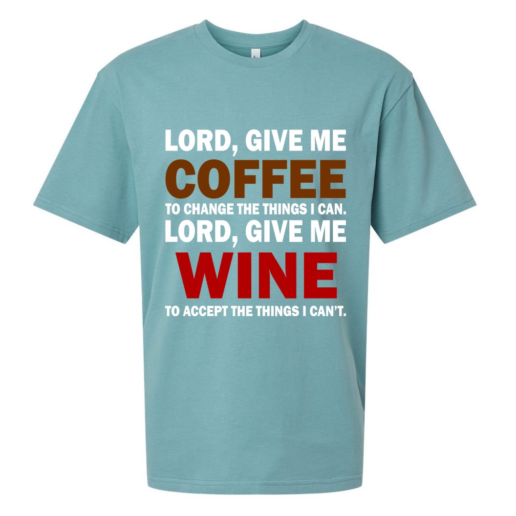 Lord Give Me Coffee Wine Sueded Cloud Jersey T-Shirt