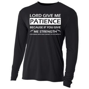 Lord Give Me Patience Cooling Performance Long Sleeve Crew