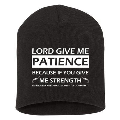 Lord Give Me Patience Short Acrylic Beanie