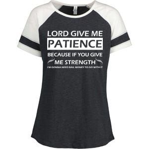 Lord Give Me Patience Enza Ladies Jersey Colorblock Tee