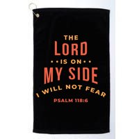Lord Is On My Side Psalm 118:6 Golf Towel