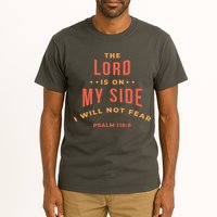 Lord Is On My Side Psalm 118:6 Tall T-Shirt