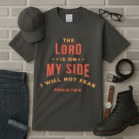 Lord Is On My Side Psalm 118:6 Tall T-Shirt