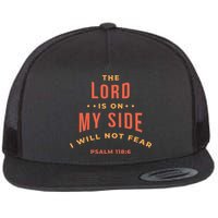 Lord Is On My Side Psalm 118:6 Flat Bill Trucker Hat